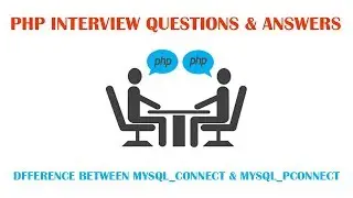 Difference Between mysql_connect and mysql_pconnect Functions in PHP