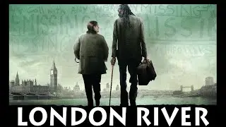 London River | Trailer | Cinema Libre