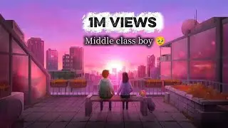 Middle Class Boys🥹😔