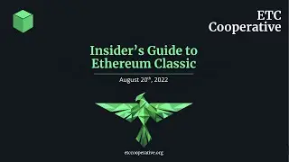Insider's Guide to Ethereum Classic