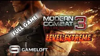Modern Combat : 3 Fallen Nation Full Game Walkthrough Mobile (Campaign Extreme)