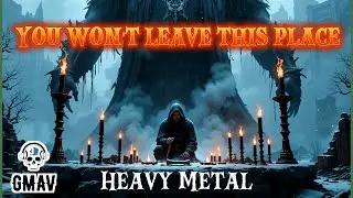 GMaV - You Won't Leave This Place -  Heavy Metal -  Grecchio Music (Official Audio)