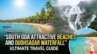 South Goa Most Famous Beach | Palolem Beach | Dudhsagar Waterfall | Goa trip Day 4, 27 Jan 2026