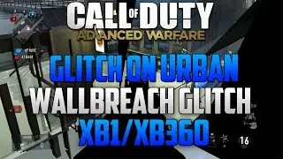 *New* Advanced Warfare Glitches: Easy WallBreach Into Secret Room On Urban Online Xbox One!