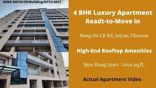 Adyar 4 BHK Ready-to-Move in Flat | Bang on Adyar LB Road| For More Info- ☎️+91 7550098989