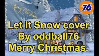 Let it snow cover by oddball76. Merry Christmas to you all.