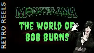 Monsterama -The World of Bob Burns