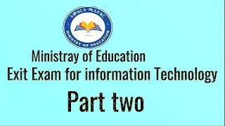 Exit exam for information technology 2016 E.C | part-two