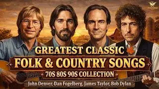 Greatest Classic Folk & Country Songs 70s 80s 90s Collection | Timeless Hits Journey