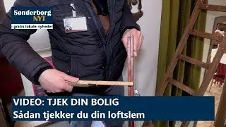 Tjek din bolig &ndash; s&aring;dan tjekker du din loftslem