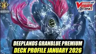 Deeplands Granblue Take 2 -  Cardfight Vanguard Deck Profile Premium JAnuary 2026