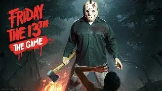 The Friday the 13th: The Game  - Русская версия для PS4 (60fps)