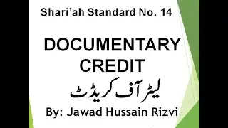 AAOIFI Shariah Standard No 14 (Documentary Credit) - Part 4 (Final)