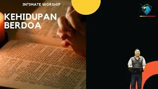 KEHIDUPAN BERDOA - PS. ELISHA ADY