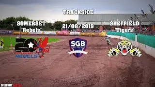 Somerset 'Cases Rebels' vs Sheffield 'Tigers' : Championship : Trackside : 21/08/2019