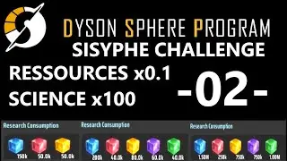 Dyson Sphere Program - Sisyphe Challenge Ep.2 - Atteindre le Cosmos