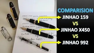 Jinhao Fountain Pen Comparison| Jinhao 159 vs Jinhao x450 Vs Jinhao 992 FOUNTAIN PEN|