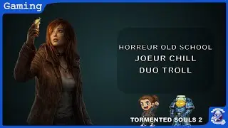 Tormented Souls 2 &ndash; Prologue : l&rsquo;horreur commence, le troll aussi (E01)