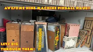 Awesome 9 Pinball Machine Haul! Let's Dig Through Them!!