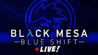 🟥A NOT-SO-SERIOUS Look At The BLACK MESA - BLUE SHIFT MOD!