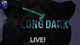3RD TIME'S A CHARM! | The Long Dark (Live) |