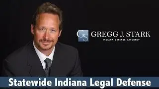 Indiana Criminal Defense - Attorney Gregg J. Stark