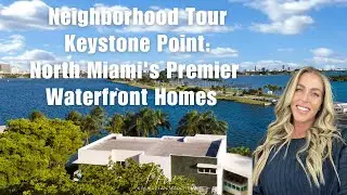Keystone Point:  North Miami's Premier Waterfront Homes