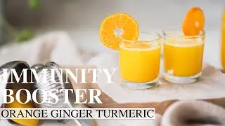 IMMUNITY BOOSTER | Healthy Orange Ginger Turmeric Shot | Made In A Blender