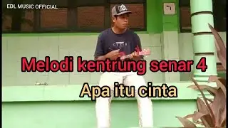 melodi kentrung senar 4 , apa itu cinta ( by edylovera)