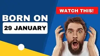 Born on the 29th of January | Uncover the secrets behind your birthday | Happy Birthday