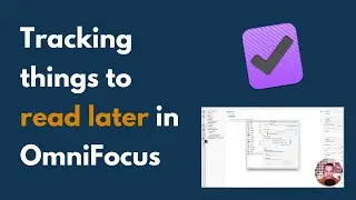Как отслеживать записи для дальнейшего чтения в OmniFocus