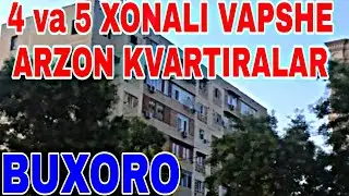 BUXOROning 4 va 5 XONALI VAPSHE ARZON KVARTIRALARI | 4 ва 5 ХОНАЛИ ВАПШЕ АРЗОН КВАРТИРАЛАР БУХОРО