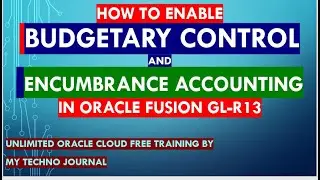 How to enable Budgetary control in Oracle Fusion R13 | Encumbrance accounting |Controlled Budget