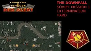 Red Alert: The Downfall &mdash; Советская миссия 1: Истребление (сложный)