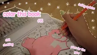color this book #15: chatting and coloring | dating life updates | plans for the year | chit chat