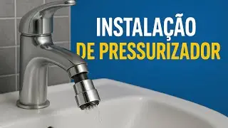 PRESSURIZADOR NA TORNEIRA DA SUA CASA | SAIBA COMO TER O SEU