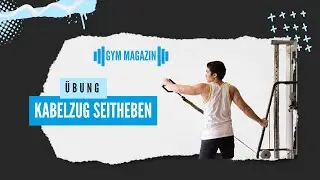 Kabelzug Seitheben einarmig f&uuml;r Einsteiger: So machst Du die &Uuml;bung richtig | Trainingsplan-Tipps