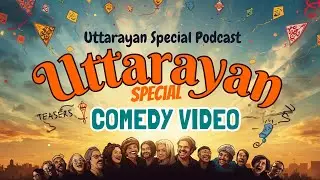 Makar Sankranti Special 😂🪁 | Chandu's Comedy Podcast | Chill Gujarati Vibes |