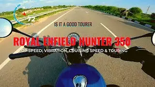 RE Hunter 350 Ride & Touring Review, Vibration & Best Cruising Speed For Long Rides.