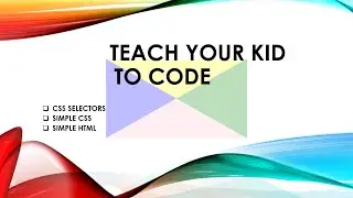 CSS - SELECTORS - FOR KIDS