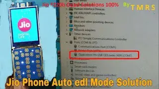 Jio f220b Dead Auto Qualcom Port Or EDL Mod Solution