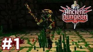 The New VR Rougelike - Ancient Dungeon VR #1