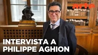 Philippe Aghion, Premio Nobel per l'Economia 2025 | ARTE.tv Documentari