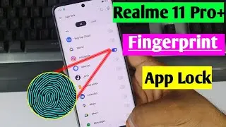 Realme 11 Pro Plus app lock fingerprint | realme 11 Pro Plus aap me fingerprint lock Kaise lagaya