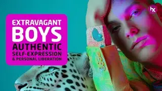 Extravagant Boys | Authentic Self-Expression & Personal Liberation 🌈