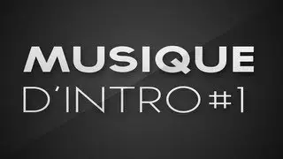 Musique D'intro #1