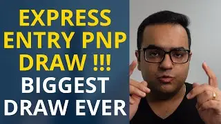 Biggest Ever Express Entry Draw for PNP by IRCC with low CRS cut off - Canada Immigration Updates