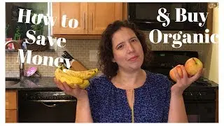 How to Save Money & Buy Organic