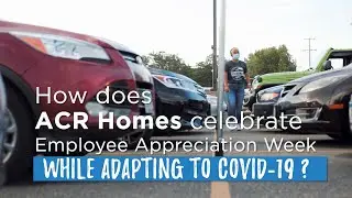 Employee Appreciation Week 2020 | ACR Homes