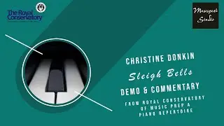 Sleigh Bells | Christine Donkin | RCM Prep A | Demo and Commentary